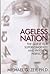 Ageless Nation: The Quest f...