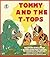 Tommy and the T-Tops: Helpi...