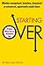 Starting Over: 25 Rules When You've Bottomed Out