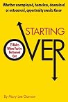 Starting Over: 25 Rules When You've Bottomed Out Starting Over: 25 Rules When You've Bottomed Out
