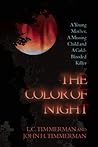 The Color of Night: A Young Mother, a Missing Child, and a Cold-Blooded Killer