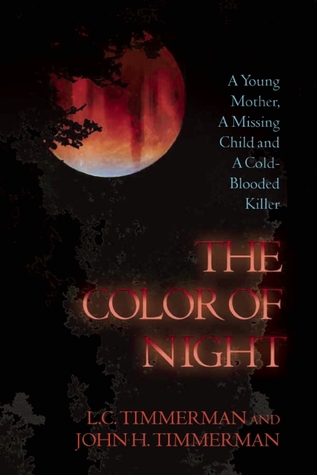 The Color of Night: A Young Mother, a Missing Child, and a Cold-Blooded Killer