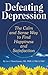 Defeating Depression: The C...