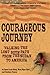 Courageous Journey: Walking the Lost Boys Path from the Sudan to America