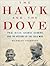 The Hawk and the Dove: Paul Nitze, George Kennan, and the History of the Cold War