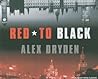 Red to Black by Alex Dryden