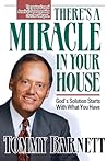 There's A Miracle In Your House: God's solution starts with what you have There's A Miracle In Your House: God's solution starts with what you have