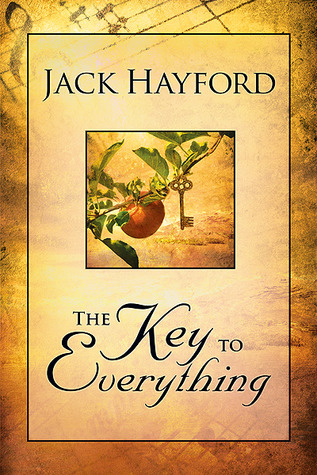 Key To Everything: Unlocking the door to living in the spirit of God's releasing grace