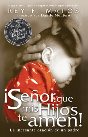 Senor Que Mis Hijos Te Amen (Spanish Edition)