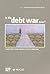 Is the Debt War Over?: Dispatches from Canada's Fiscal Frontline