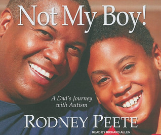 Not My Boy!: A Dad's Journey with Autism
