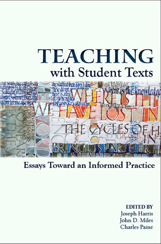 Teaching With Student Texts: Essays Toward an Informed Practice (Paperback)