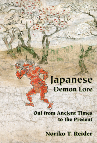 Japanese Demon Lore: Oni from Ancient Times to the Present