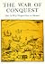 War Of Conquest: How it was...