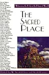 The Sacred Place: Witnessing the Holy in the Physical World