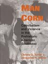 Man Corn: Canniba...