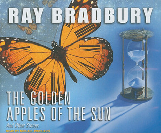 The Golden Apples of the Sun: And Other Stories