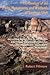 The Geology of the Parks Monuments & Wildlands of Southern Utah by Robert Fillmore