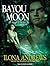 Bayou Moon (The Edge, #2)