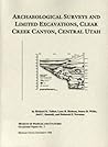 Archaeological Surveys and Limited Excavations, Clear Creek Canyon, Central Utah (BYU Occasional Papers #3)