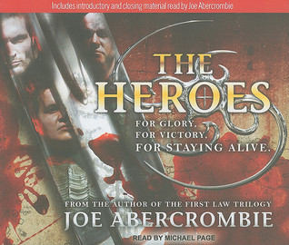 The Heroes: For Glory, For Victory, For Staying Alive