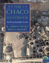 Chaco Handbook: An Encyclopedia Guide (Chaco Canyon Series)