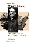 Coming Into McPhee Country: John McPhee and the Art of Literary Nonfiction
