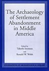 Archaeology of Settlement Abandonment of Middle America Archaeology of Settlement Abandonment of Middle America