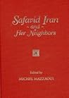 Safavid Iran and Her Neighbors