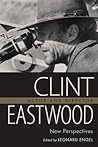 Clint Eastwood, Actor and Director: New Perspectives