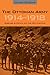 The Ottoman Army 1914 - 1918: Disease and Death on the Battlefield (Utah Series in Turkish and Islamic Stud)