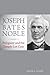 Joseph Bates Noble: Polygamy and the Temple Lot Case