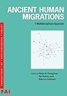 Ancient Human Migrations by Peter N. Peregrine