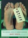 Stiff: The Curiou...