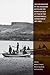The Exploration of the Colorado River and the High Plateaus of Utah by the Second Powell Expedition of 1871-1872