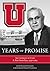 Years of Promise: The University of Utah's A. Ray Olpin Era, 1946-1964