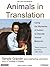 Animals In Translation: Using The Mysteries Of Autism To Decode Animal Behavior, Library Edition