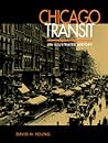 Chicago Transit: An Illustrated History Chicago Transit: An Illustrated History