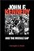 John F. Kennedy and the Mis...