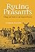 Ruling Peasants: Village and State in Late Imperial Russia (NIU Series in Slavic, East European, and Eurasian Studies)