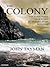 The Colony: The Harrowing T...