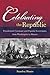 Celebrating the Republic: Presidential Ceremony and Popular Sovereignty, from Washington to Monroe