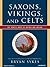 Saxons, Vikings, and Celts: The Genetic Roots of Britain and Ireland
