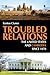 Troubled Relations by Kenton Clymer