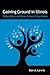 Gaining Ground in Illinois: Welfare Reform and Person-Centered Policy Analysis