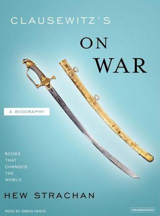 Clausewitz's On War (Books That Changed the World)