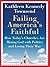 Failing America's Faithful by Kathleen Kennedy Townsend