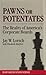 Pawns or Potentates: The Re...
