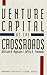 Venture Capital at the Cros...