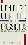 Venture Capital at the Crossroads by William D. Bygrave